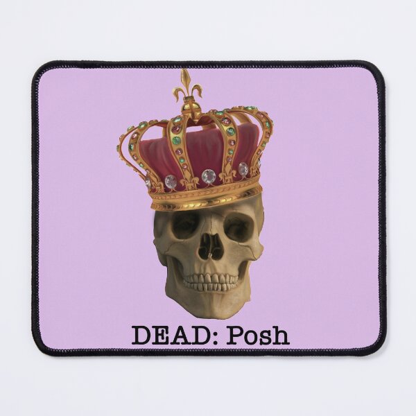 Item preview, DEAD: Posh designed and sold by RevolutionEarth.