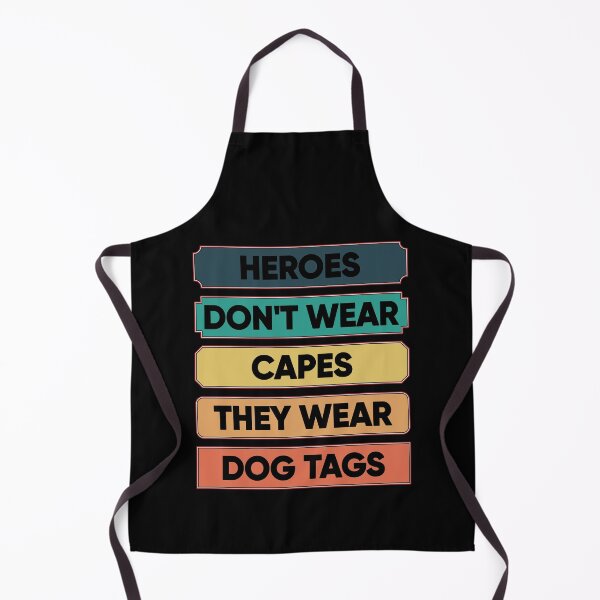 Item preview, Heroes Don't Wear Capes They Wear Dog Tags designed and sold by FridPix.
