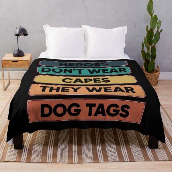 Item preview, Heroes Don't Wear Capes They Wear Dog Tags designed and sold by FridPix.