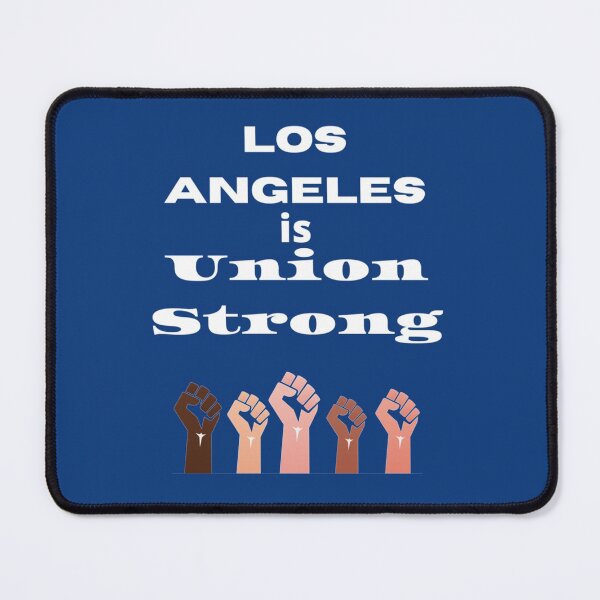 Item preview, Los Angeles is Union Strong   designed and sold by MARTINIFUSION.