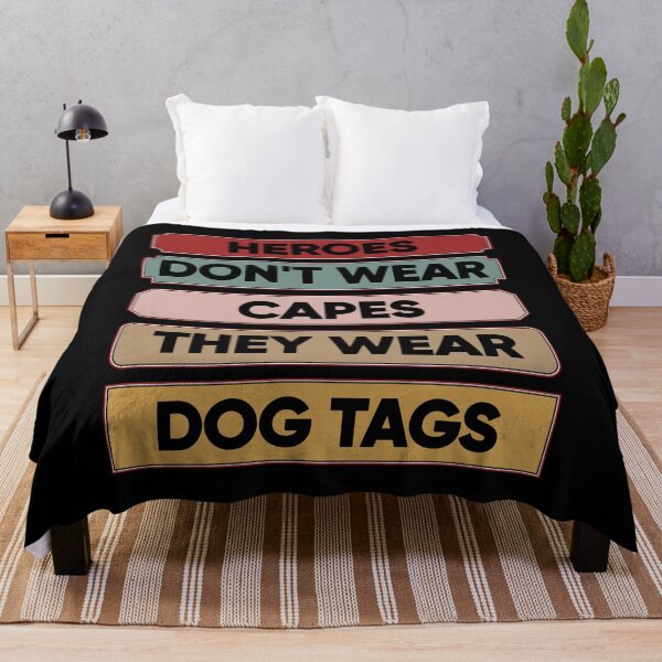 Item preview, Heroes Don't Wear Capes They Wear Dog Tags designed and sold by FridPix.