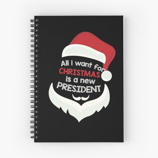 Item preview, all i want for Christmas is a new President designed and sold by Smart Side.