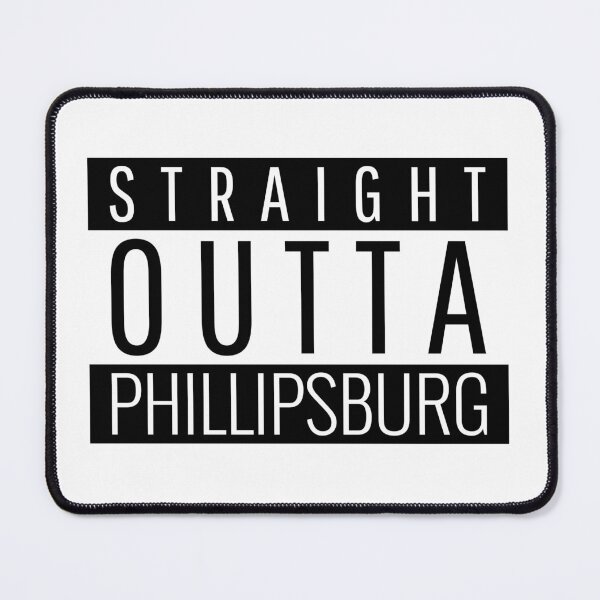 Item preview, Straight Outta Phillipsburg New Jersey designed and sold by Teelogic.