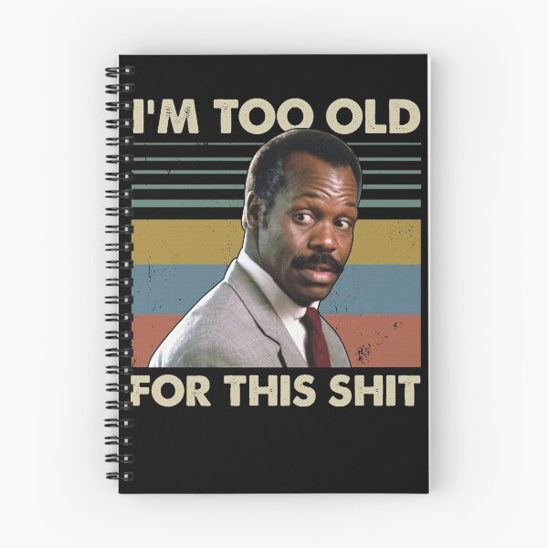 Item preview, I'm Too Old For This Shit Vintage Danny Glover Lethal Weapon designed and sold by RedChoice.