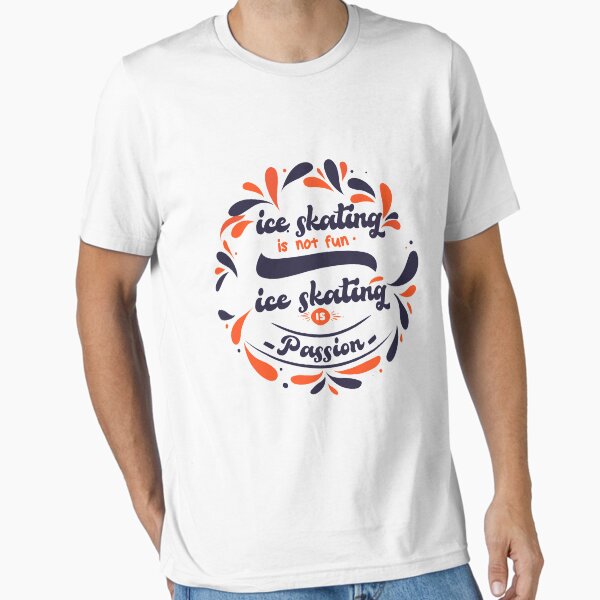 Item preview, Ice skating Is not fun Ice skating is Passion Gift for ice skaters designed and sold by OUSSAMAVIP.