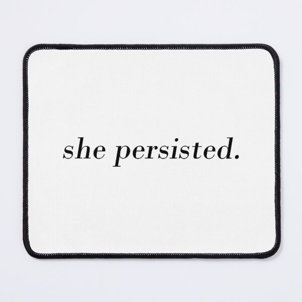 Item preview, "She persisted." designed and sold by ellalucy.