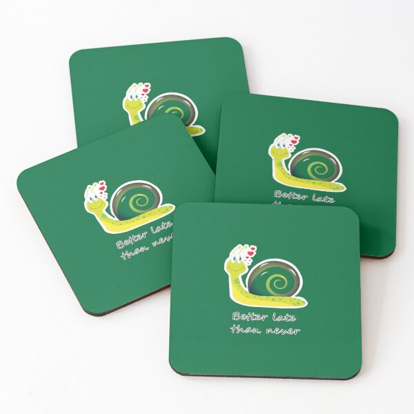 Item preview, Better late than never (green background) designed and sold by AhMath.
