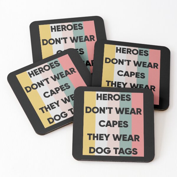 Item preview, Heroes Don't Wear Capes They Wear Dog Tags designed and sold by FridPix.