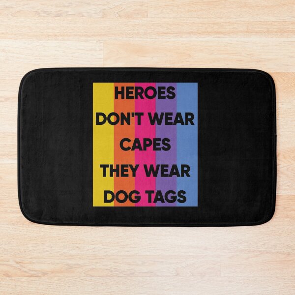 Item preview, Heroes Don't Wear Capes They Wear Dog Tags designed and sold by FridPix.