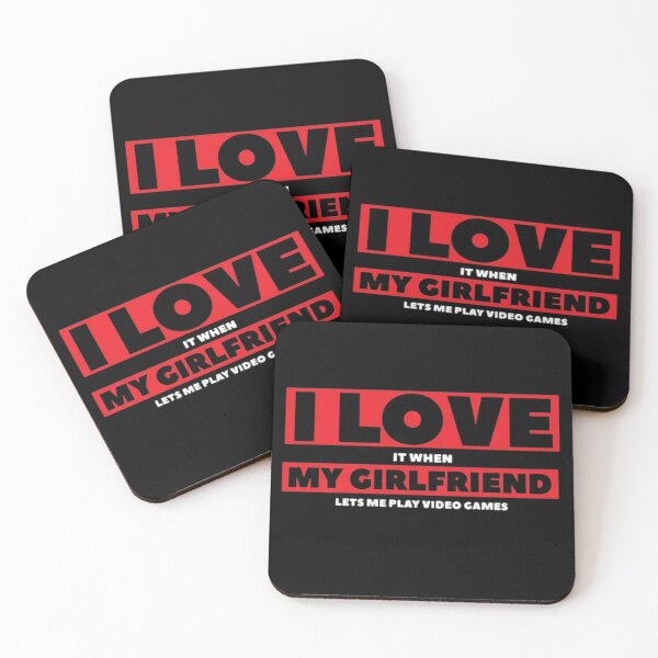 Item preview, I love it when my girlfriend lets me play video games| I love my girlfriend  designed and sold by vyascreations.