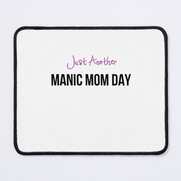 Item preview, Just Another Manic Momday Essential T-Shirt designed and sold by coccoPrints.