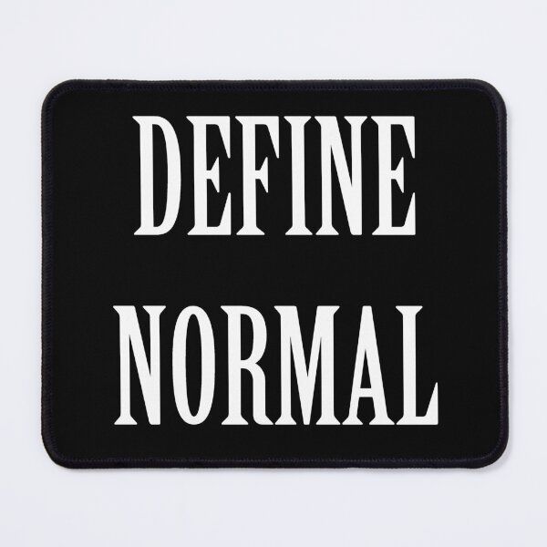 Item preview, Define Normal designed and sold by artpirate.