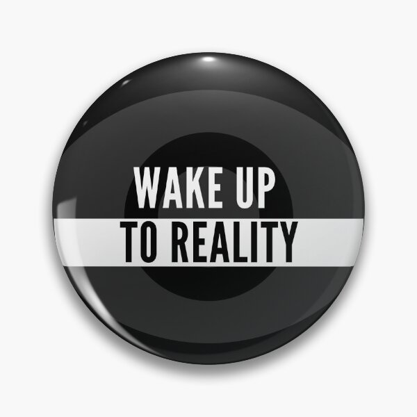 Item preview, Wake Up And Open Your Eyes To Reality designed and sold by 2Be-elegant.