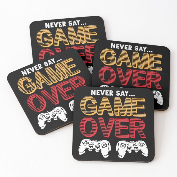Item preview, never say game over designed and sold by jocliyu.