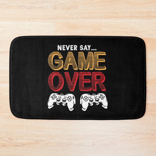 Item preview, never say game over designed and sold by jocliyu.