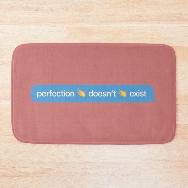 Item preview, Perfection doesn't exist designed and sold by thedustyshelves.