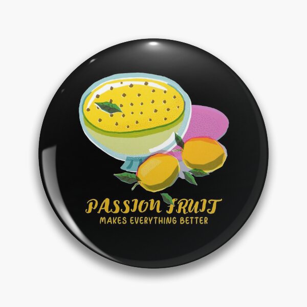 Item preview, Passion Fruit Makes Everything Better Design designed and sold by Artpace.