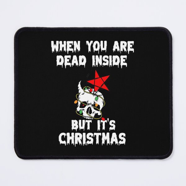 Item preview, When you're dead inside but it's christmas - The Holiday Season Skull and pentagram star designed and sold by MyFreakyWorld.