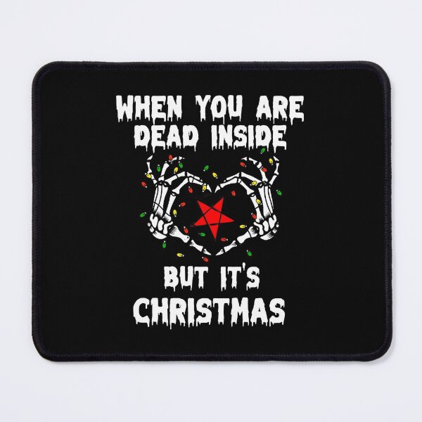Item preview, When you're dead inside but it's christmas - The Holiday Season Skull and pentagram star designed and sold by MyFreakyWorld.