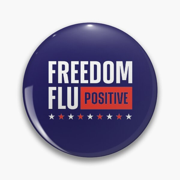 Item preview, Freedom Flu Positive designed and sold by creatory.