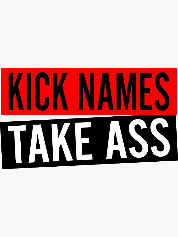 kick-names-take-ass-essential-sticker-sticker-by-sw33tsp0t-redbubble