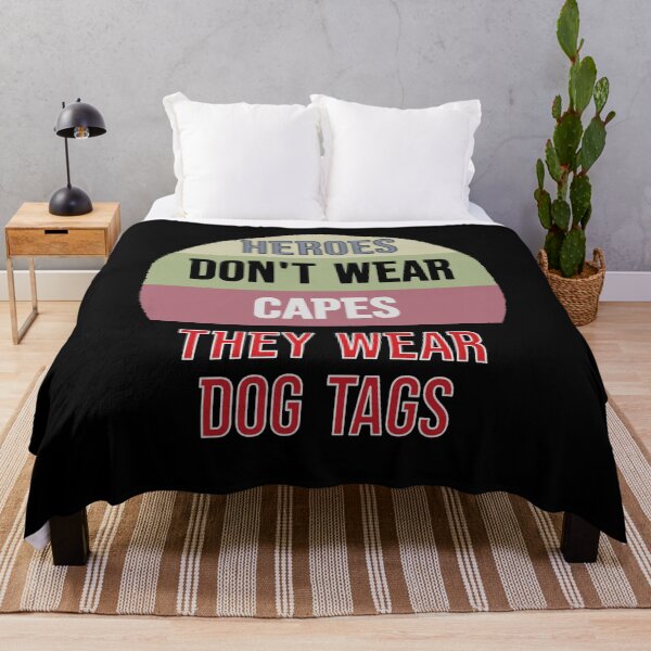 Item preview, Heroes Don't Wear Capes They Wear Dog Tags designed and sold by FridPix.