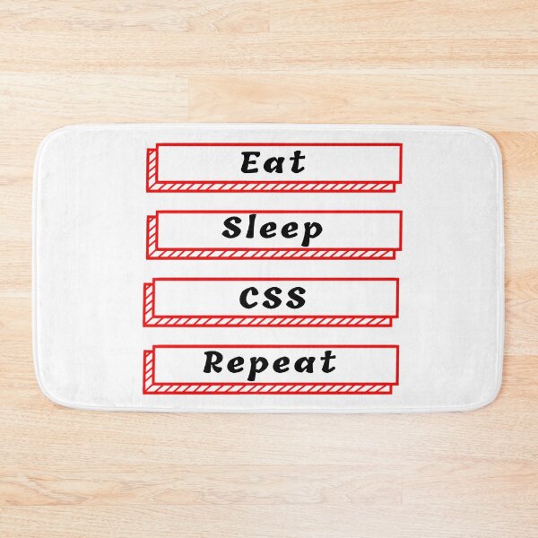Item preview, Eat sleep CSS repeat slogan designed and sold by BleachFan3.