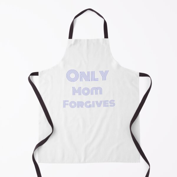 Item preview, Only mom forgives gift designed and sold by salahnewdesign.