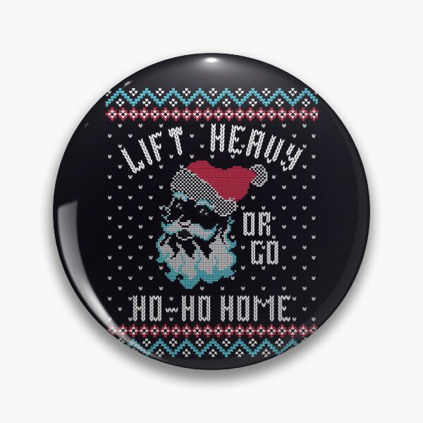Item preview, Lift Heavy Or Go Ho-Ho-Home - Fun Gym Working LIfting Ugly Festive Design designed and sold by madtoyman.