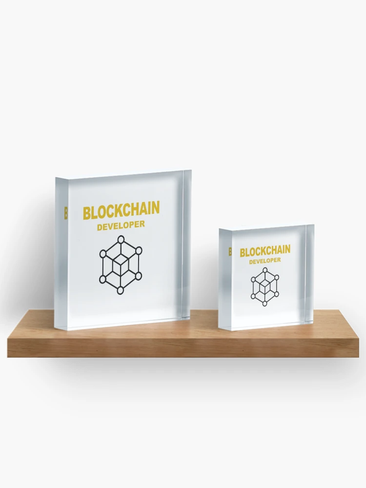Thumbnail 3 of 5, Acrylic Block, Blockchain Developer, Cryptocurrency, Software Engineer, Computer Science, Fullstack Developer, Programming Humor designed and sold by Max-Wear.