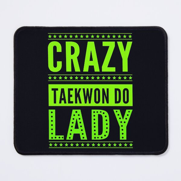 Item preview, Crazy Taekwon-Do Lady - Female Korean Martial Art designed and sold by madtoyman.