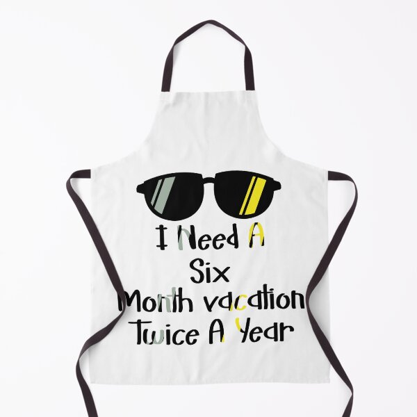 Item preview, I Need A Six Month Vacation Twice A Year designed and sold by bahicharafe.