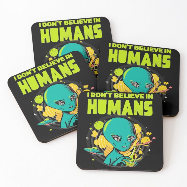 Item preview, I Don't Believe In Humans Design designed and sold by Paula Helit.