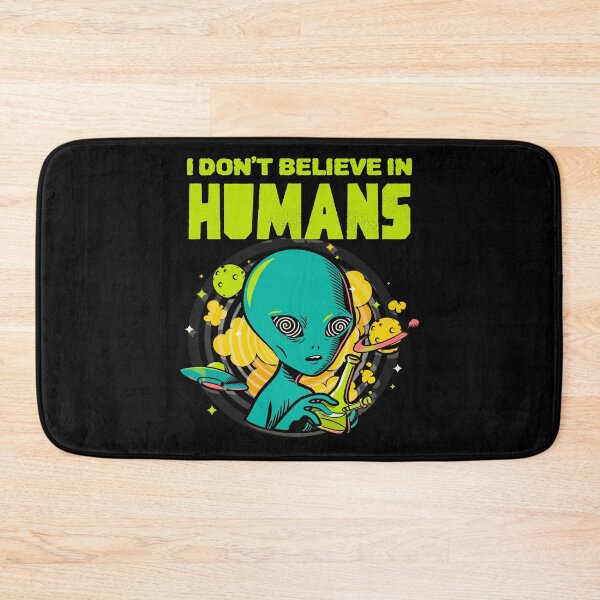 Item preview, I Don't Believe In Humans Design designed and sold by Paula Helit.