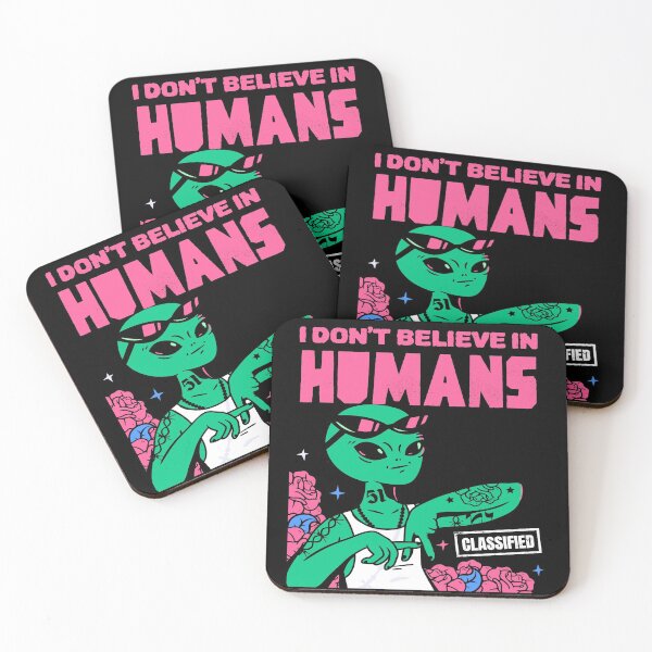 Item preview, I Don't Believe In Humans Design designed and sold by Paula Helit.