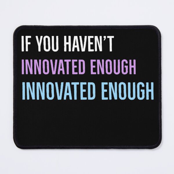 Item preview, If you haven't failed, you haven't innovated enough designed and sold by ZERO9968.