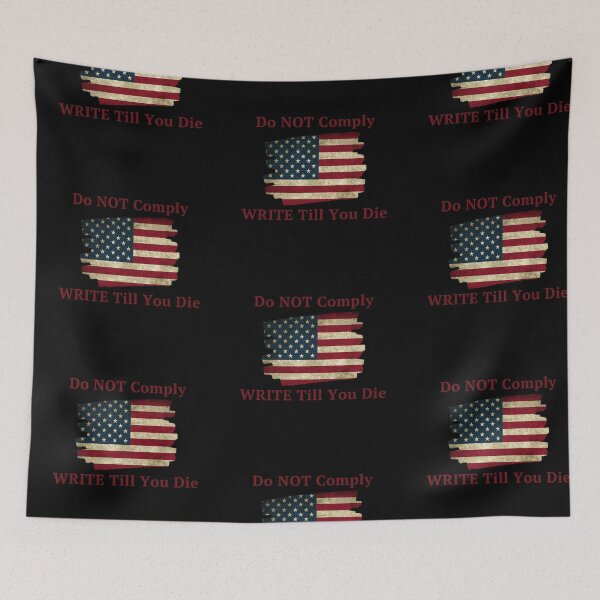 Item preview, Do NOT Comply WRITE Till You Die designed and sold by TheKnightWriter.