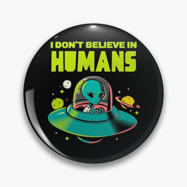 Item preview, I Don't Believe In Humans Design designed and sold by Paula Helit.