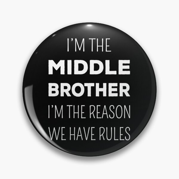 Item preview, Matching Brothers - Middle Brother The Reason We Have Rules I designed and sold by Lemon Pepper.