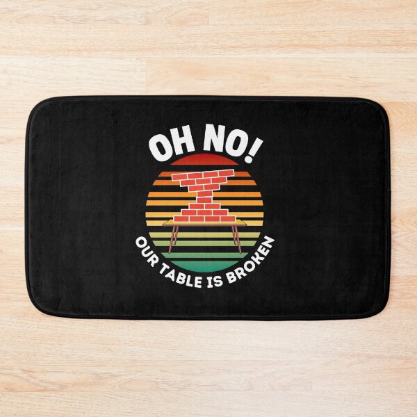Item preview, Our table is broken designed and sold by theredsharp.