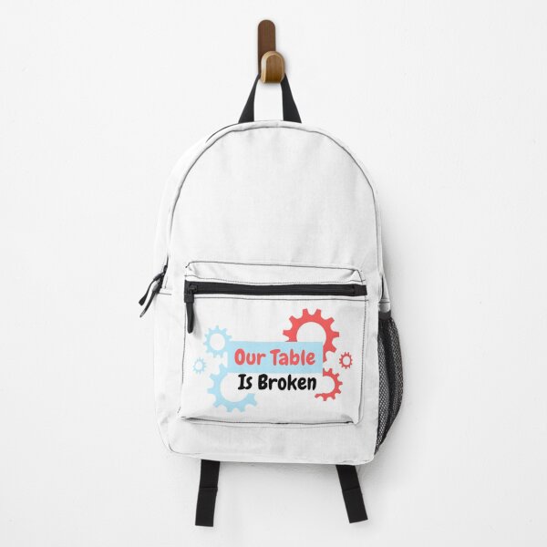 Item preview, Our Table Is Broken designed and sold by mh7shop.