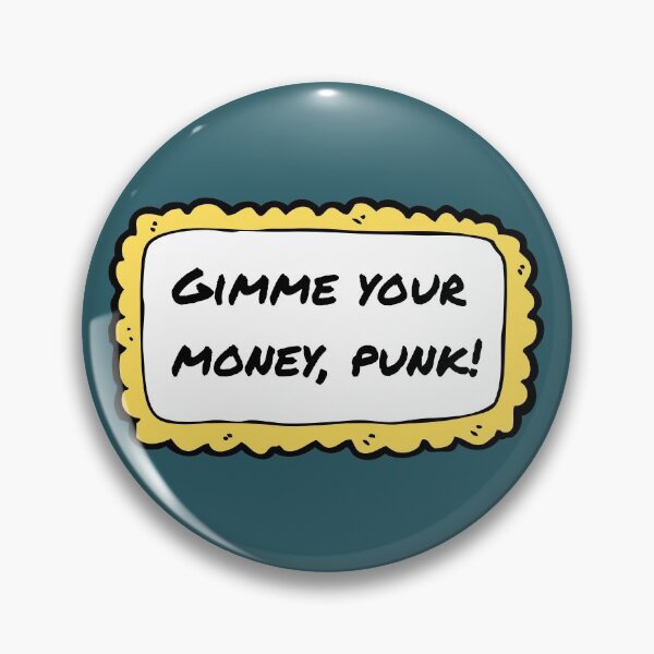 Item preview, Give me your money punk! designed and sold by LamaraK.