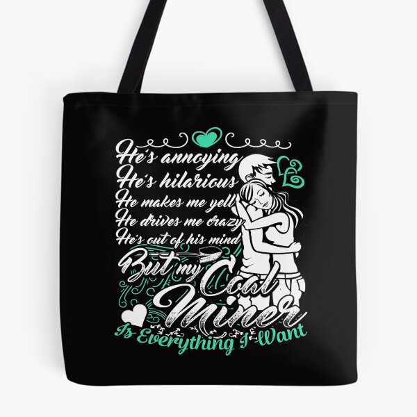 Item preview, Is Everything I Want Coal Miner  designed and sold by todayshirt.