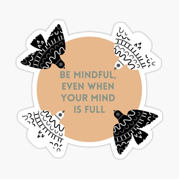 Item preview, Be Mindful designed and sold by baldbird.