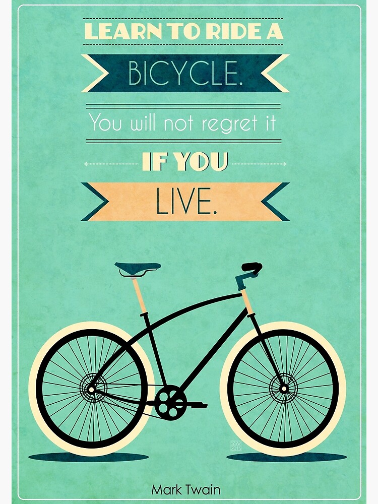 "Bike Quotes 1" Poster by knockedknees Redbubble