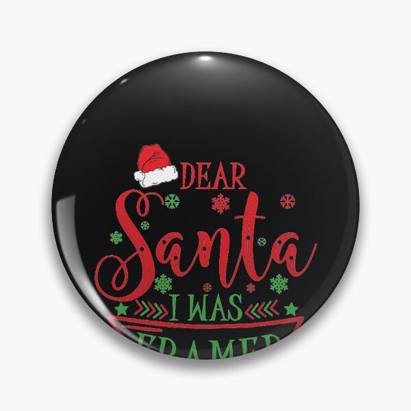 Item preview, Dear Santa I Was Framed Funny Christmas Tee For Women Man designed and sold by ACHRAF877.