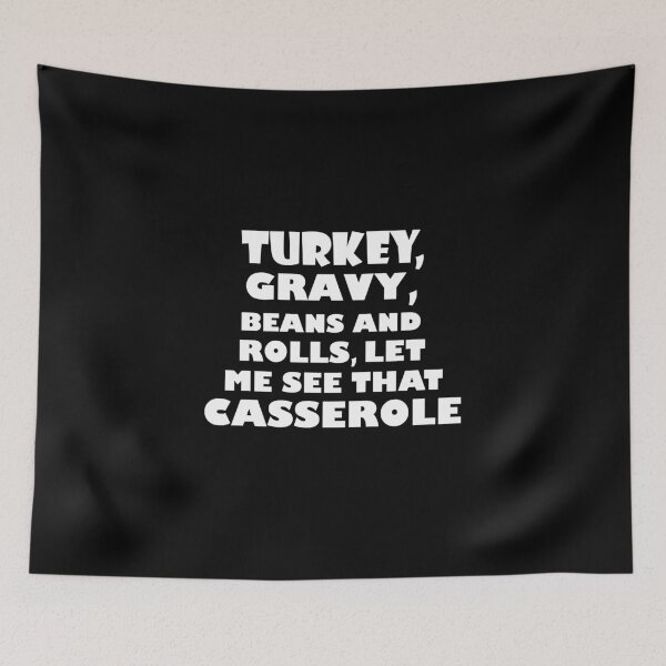 Item preview, Turkey Gravy Beans And Rolls Let Me See That Casserole, thanksgiving retro, funny thanksgiving, let me see that casserole, funny foods  designed and sold by adjamine.