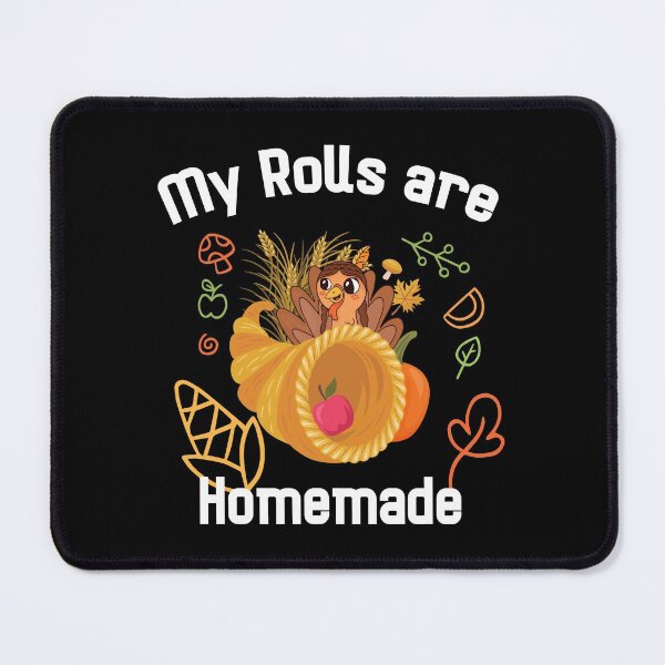 Item preview, My Rolls are Homemade designed and sold by Beinfashion.