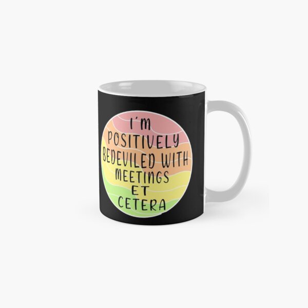 Item preview, im positively bedeviled with meetings et cetera designed and sold by Art-by-da.