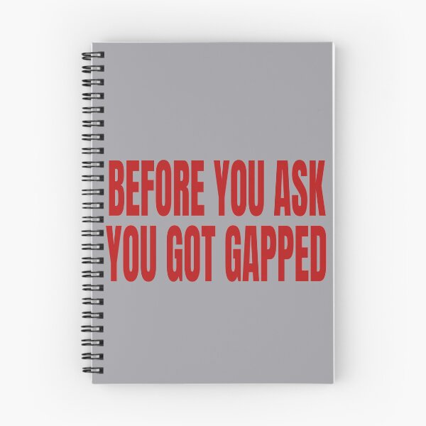 Item preview, Before You Ask You Got Gapped Racing Drag Racing Street Racing Gap designed and sold by CarantinedChaos.